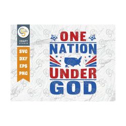 one nation under god svg cut file, memorial day svg, independence day svg, patriotic svg, 4th of july svg, american quot