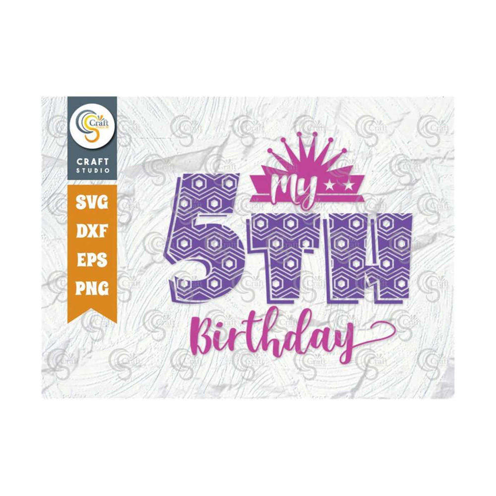 MR-2392023173312-my-5th-birthday-svg-cut-file-five-year-old-svg-birthday-image-1.jpg