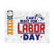 MR-2392023173656-cant-wait-for-labor-day-svg-cut-file-workers-day-svgg-image-1.jpg
