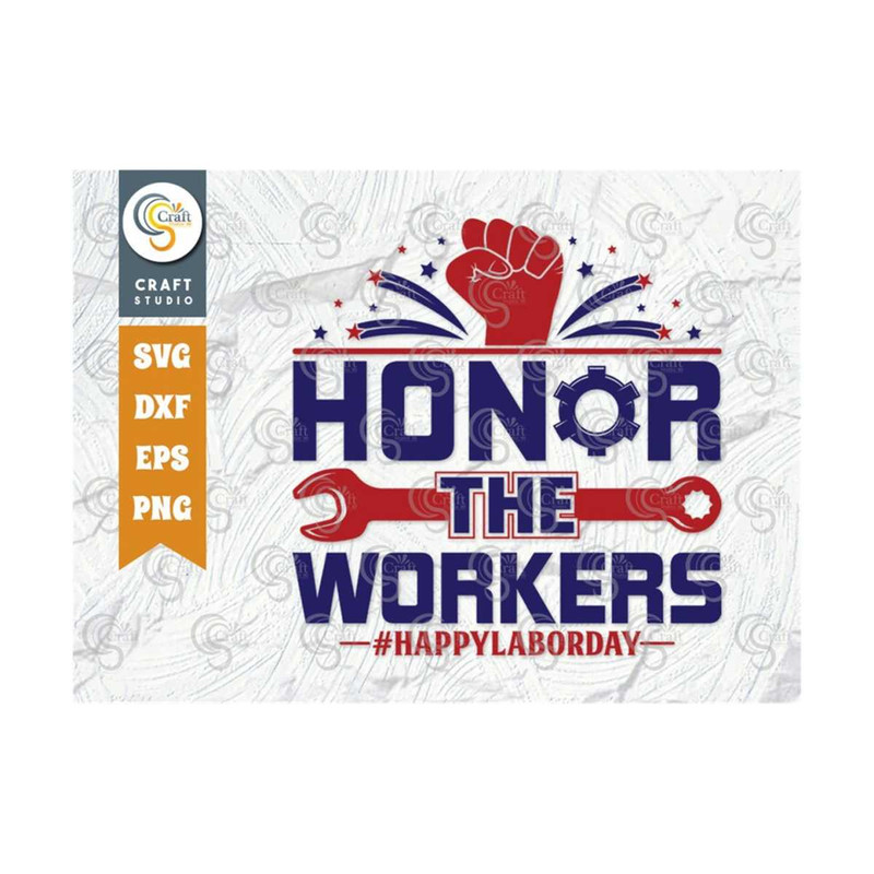 MR-2392023173759-honor-the-workers-svg-cut-file-labor-day-svg-workers-day-image-1.jpg