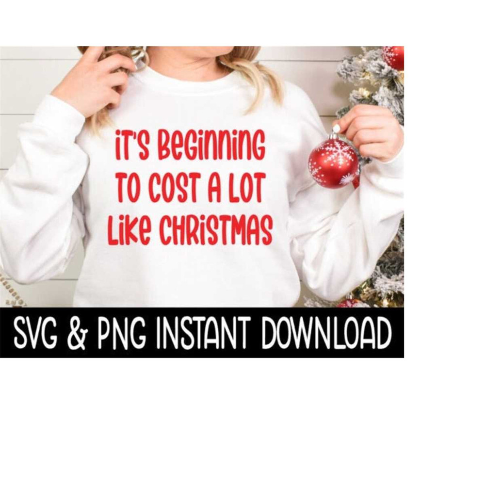 MR-2392023173947-its-beginning-to-cost-a-lot-like-christmas-svg-png-image-1.jpg