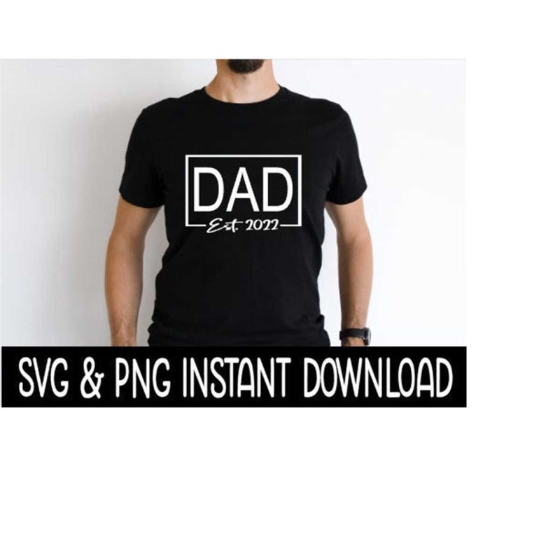 MR-2392023174138-dad-est-2022-svg-png-fathers-day-svg-files-instant-image-1.jpg