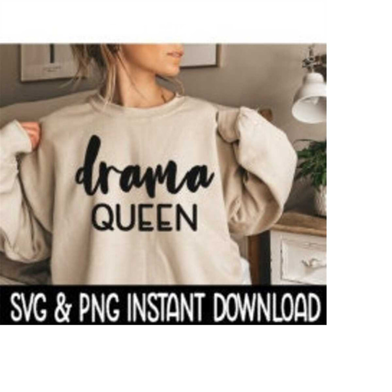 MR-2392023174228-drama-queen-svg-png-sweatshirt-svg-files-tee-shirt-svg-image-1.jpg