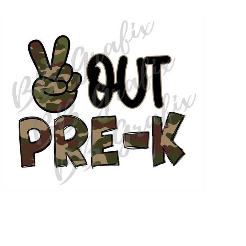 MR-2392023174233-digital-png-file-peace-out-pre-k-last-day-of-school-camo-image-1.jpg