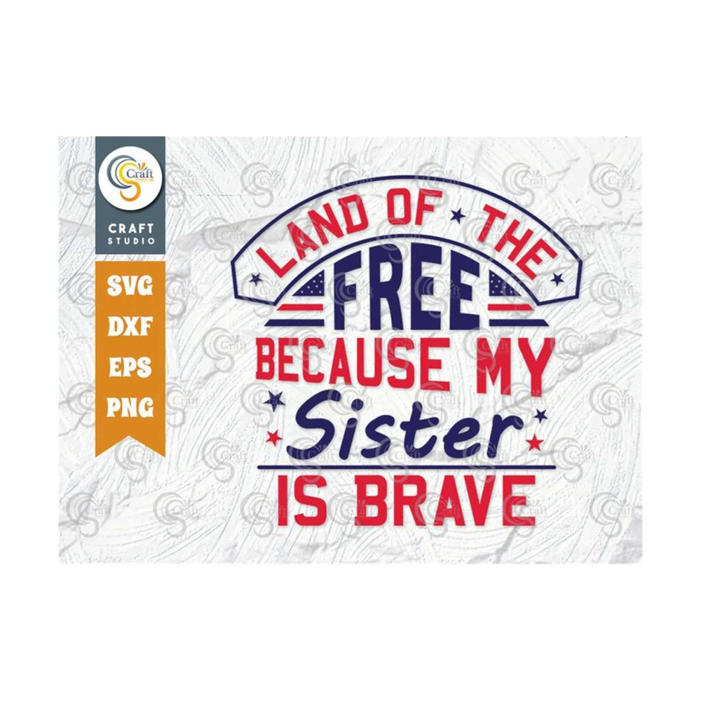 MR-2392023174436-land-of-the-free-because-my-sister-is-brave-svg-cut-file-image-1.jpg