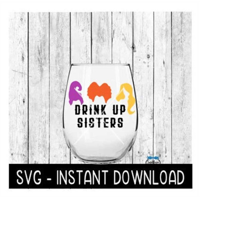 MR-2392023174531-halloween-svg-drink-up-sisters-svg-sanderson-sisters-svg-image-1.jpg