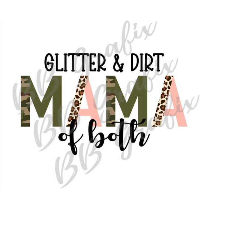 MR-2392023174552-digital-png-file-glitter-dirt-mama-of-both-mom-half-leopard-image-1.jpg