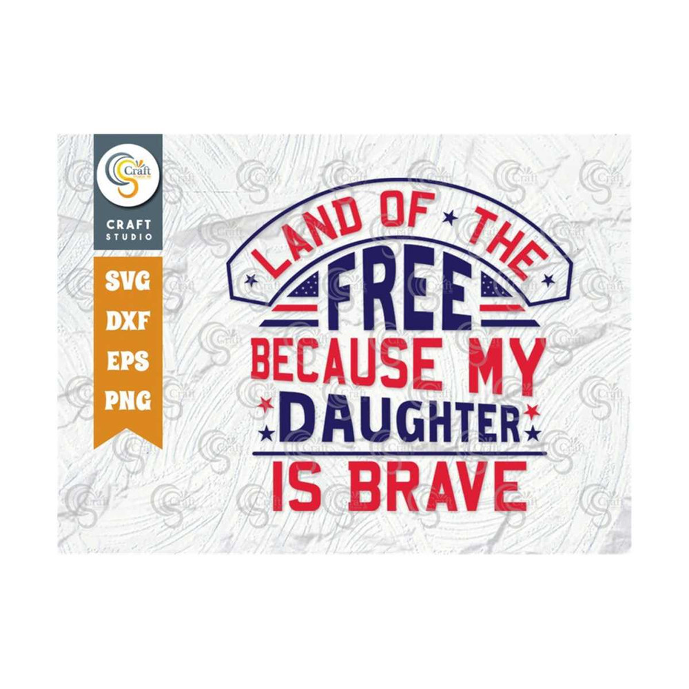 MR-2392023174654-land-of-the-free-because-my-daughter-is-brave-svg-cut-file-image-1.jpg