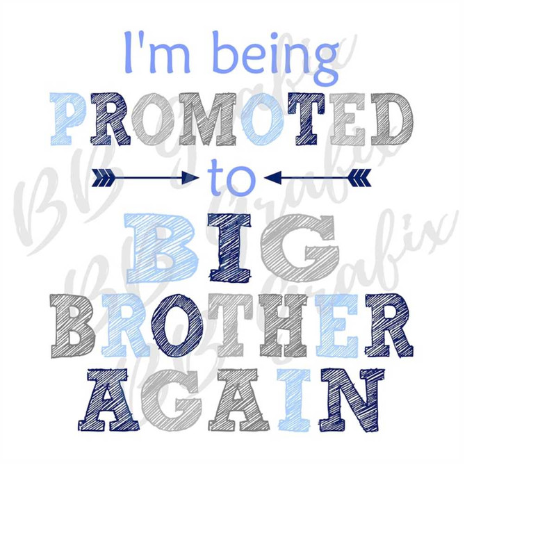MR-2392023175627-digital-png-file-im-being-promoted-to-big-brother-again-image-1.jpg