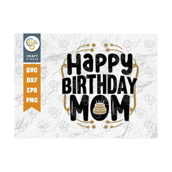 MR-23920231804-happy-birthday-mom-svg-cut-file-happy-birthday-svg-mom-image-1.jpg