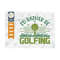 MR-23920231826-id-rather-be-golfing-svg-cut-file-sports-svg-golf-svg-image-1.jpg