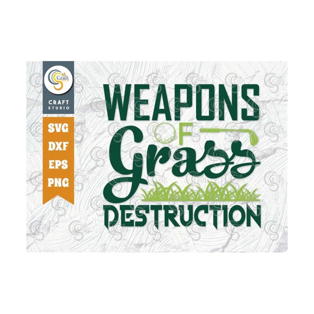 MR-239202318813-weapons-of-grass-destruction-svg-cut-file-sports-svg-golf-image-1.jpg