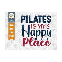 pilates is my happy place svg cut file, gym svg, motivation svg, pilates svg, physical exercise, fitness svg, pilates qu