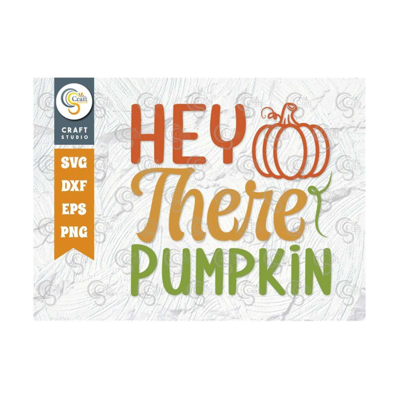 MR-2392023181043-hey-there-pumpkin-svg-cut-file-pumpkin-svg-autumn-leaves-image-1.jpg