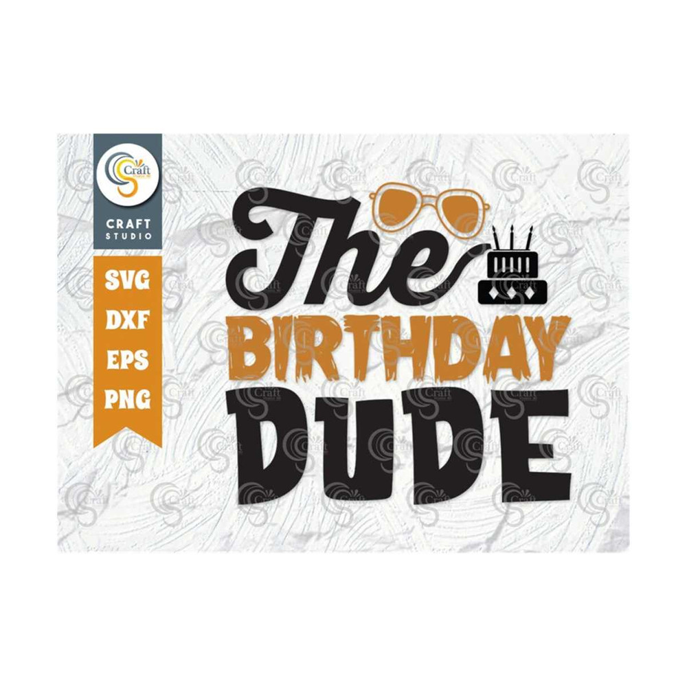 MR-239202318114-the-birthday-dude-svg-cut-file-happy-birthday-svg-birthday-image-1.jpg