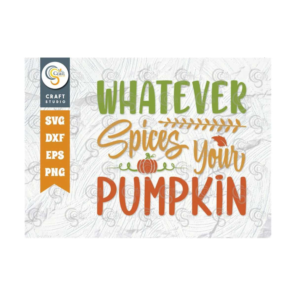 MR-2392023181120-whatever-spices-your-pumpkin-svg-cut-file-fall-leaves-svg-image-1.jpg