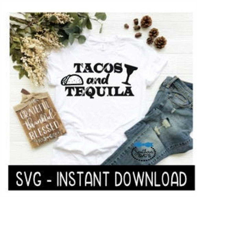 MR-2392023181211-tacos-and-tequila-svg-cinco-de-mayo-svg-files-instant-image-1.jpg