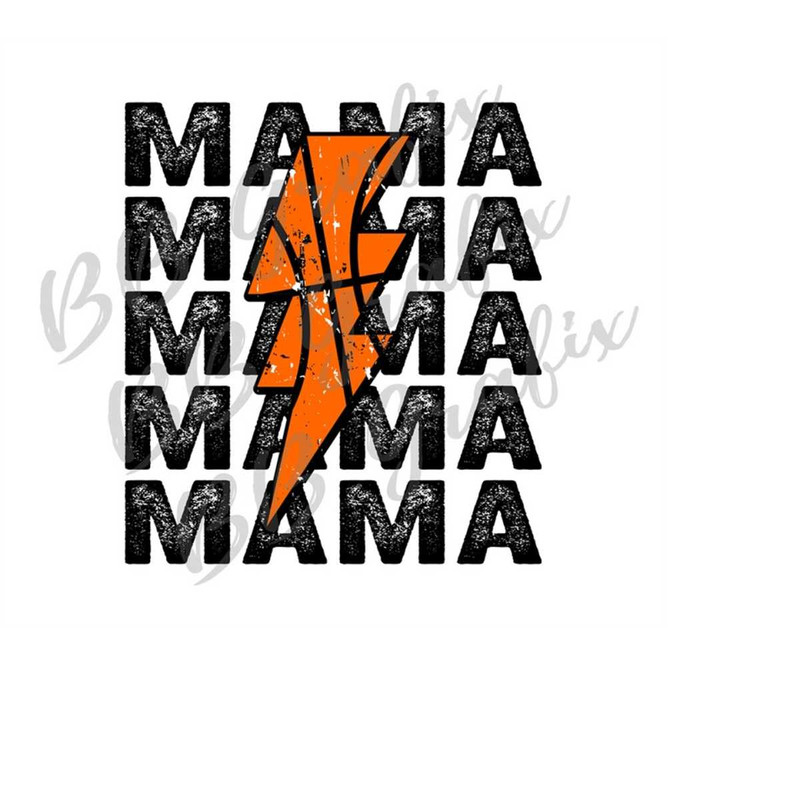 MR-2392023181218-digital-png-file-basketball-mama-stacked-distressed-lightning-image-1.jpg