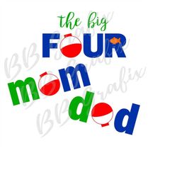 digital png file 3 separate designs - the big four, mom, dad - fish - gone fishing - boy - sublimation design instant do
