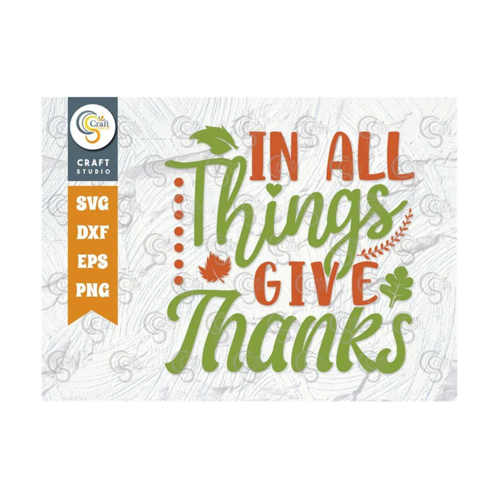 MR-2392023181443-in-all-things-give-thanks-svg-cut-file-give-thanks-svg-image-1.jpg