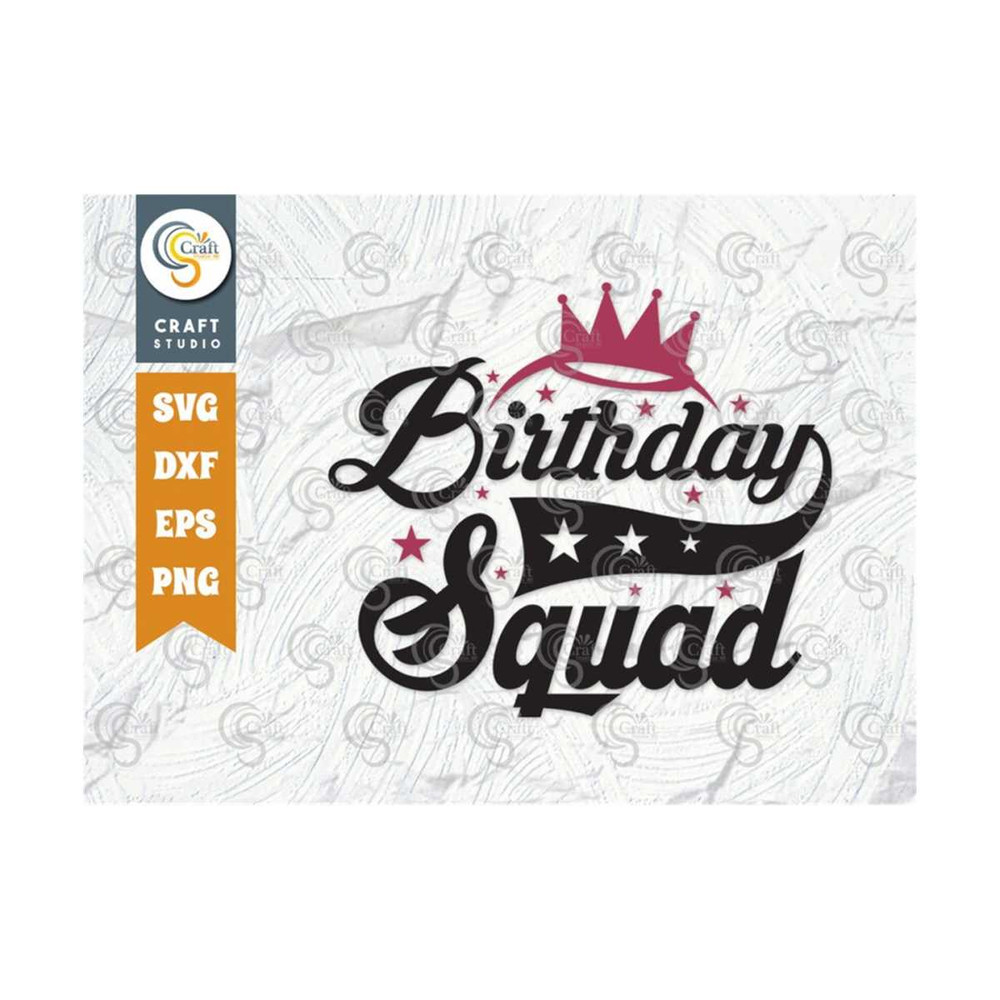 MR-239202318166-birthday-squad-svg-cut-file-its-my-birthday-svg-image-1.jpg