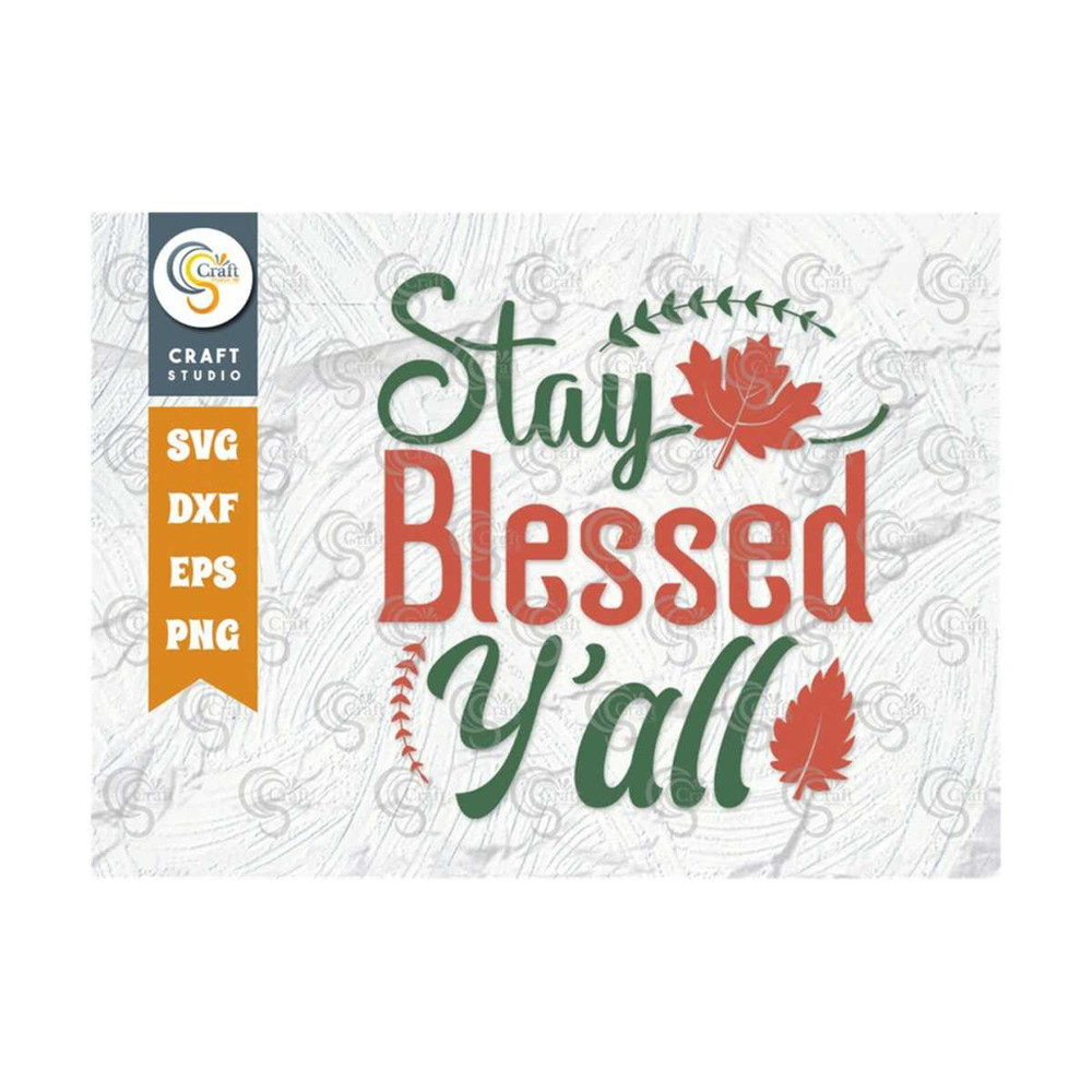 MR-2392023181725-stay-blessed-yall-svg-cut-file-fall-leaves-svg-autumn-leaves-image-1.jpg