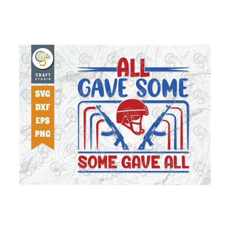 MR-2392023181946-all-gave-some-some-gave-all-svg-cut-file-usa-svg-memorial-image-1.jpg