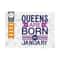 MR-2392023182552-queens-are-born-in-january-svg-cut-file-women-born-in-january-image-1.jpg