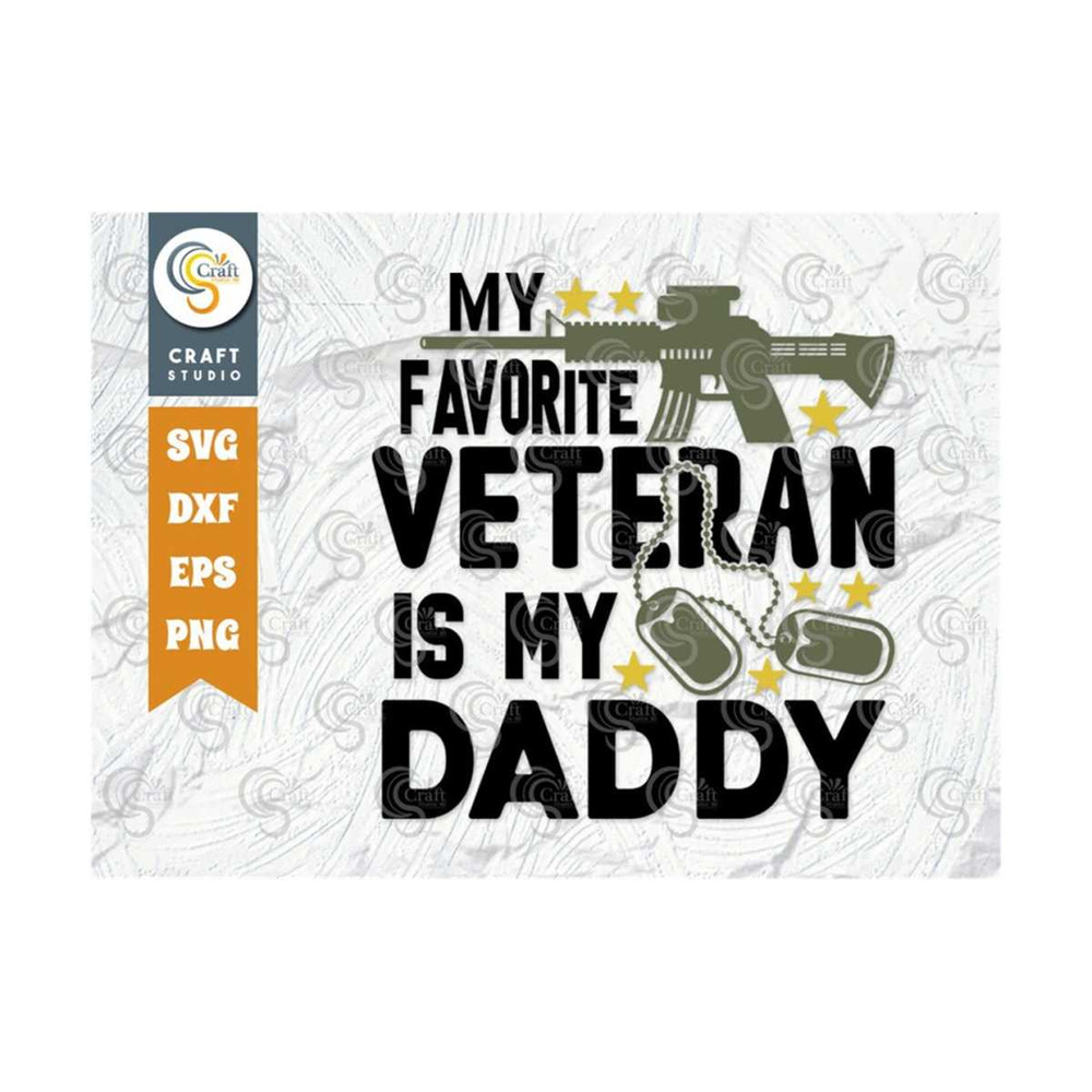 MR-2392023182756-my-favorite-veteran-is-my-daddy-svg-cut-file-veteran-svg-image-1.jpg