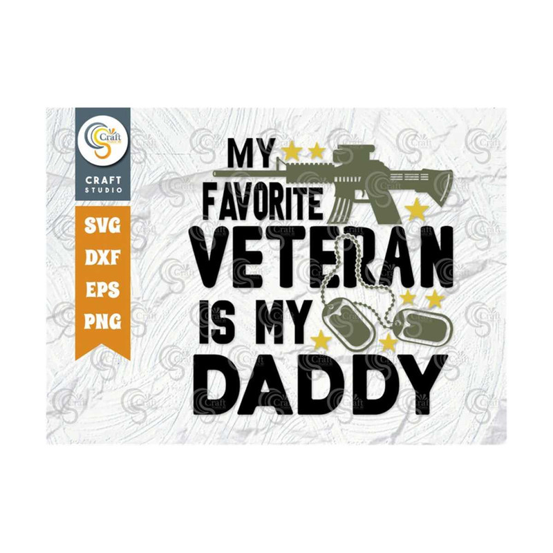 MR-2392023182756-my-favorite-veteran-is-my-daddy-svg-cut-file-veteran-svg-image-1.jpg