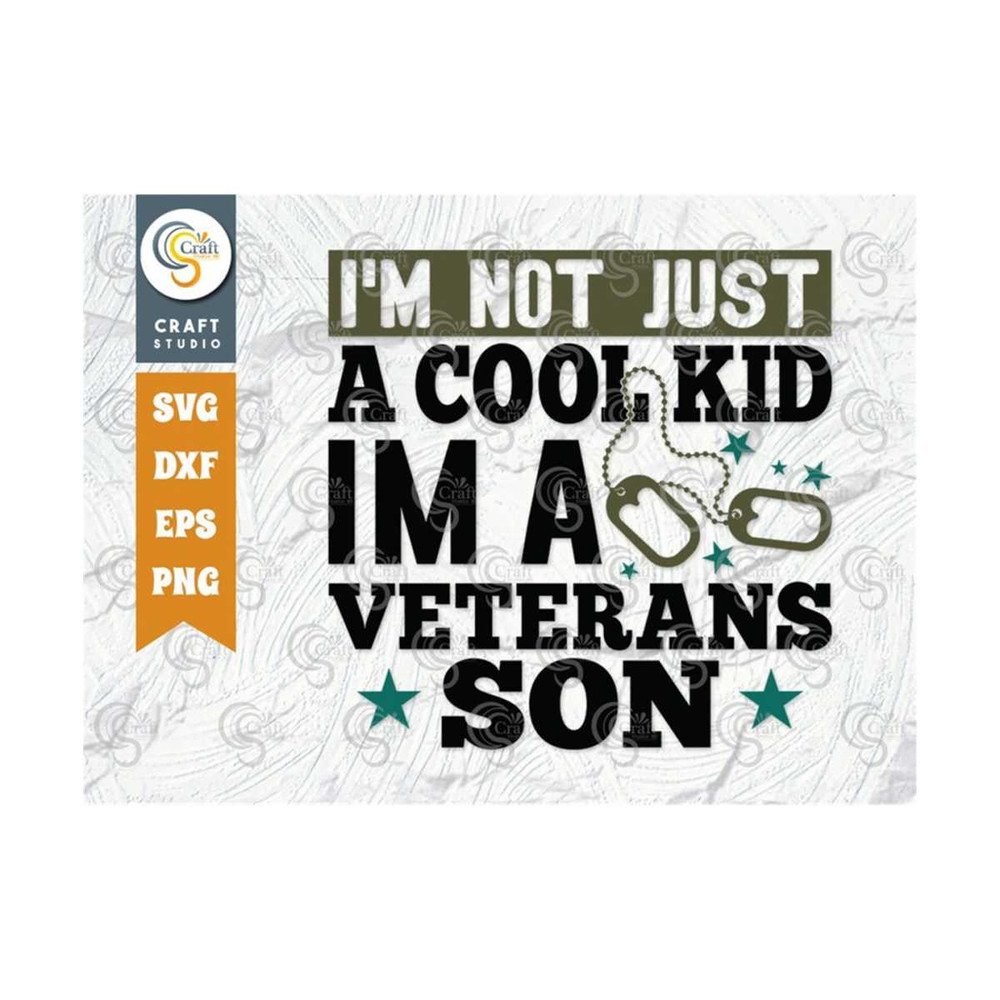 MR-2392023183012-im-not-just-a-cool-kid-im-a-veterans-son-svg-cut-image-1.jpg