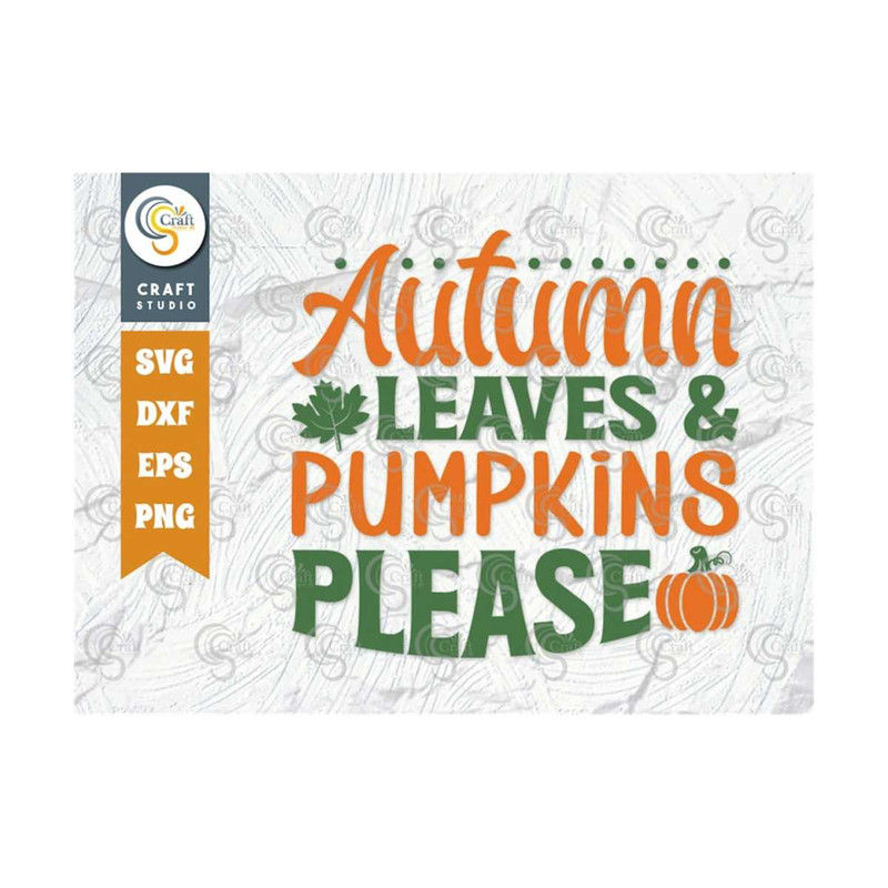 MR-2392023183113-autumn-leaves-pumpkins-please-svg-cut-file-thanksgiving-image-1.jpg