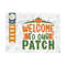 MR-2392023183545-welcome-to-our-patch-svg-cut-file-welcome-pumpkin-svg-image-1.jpg