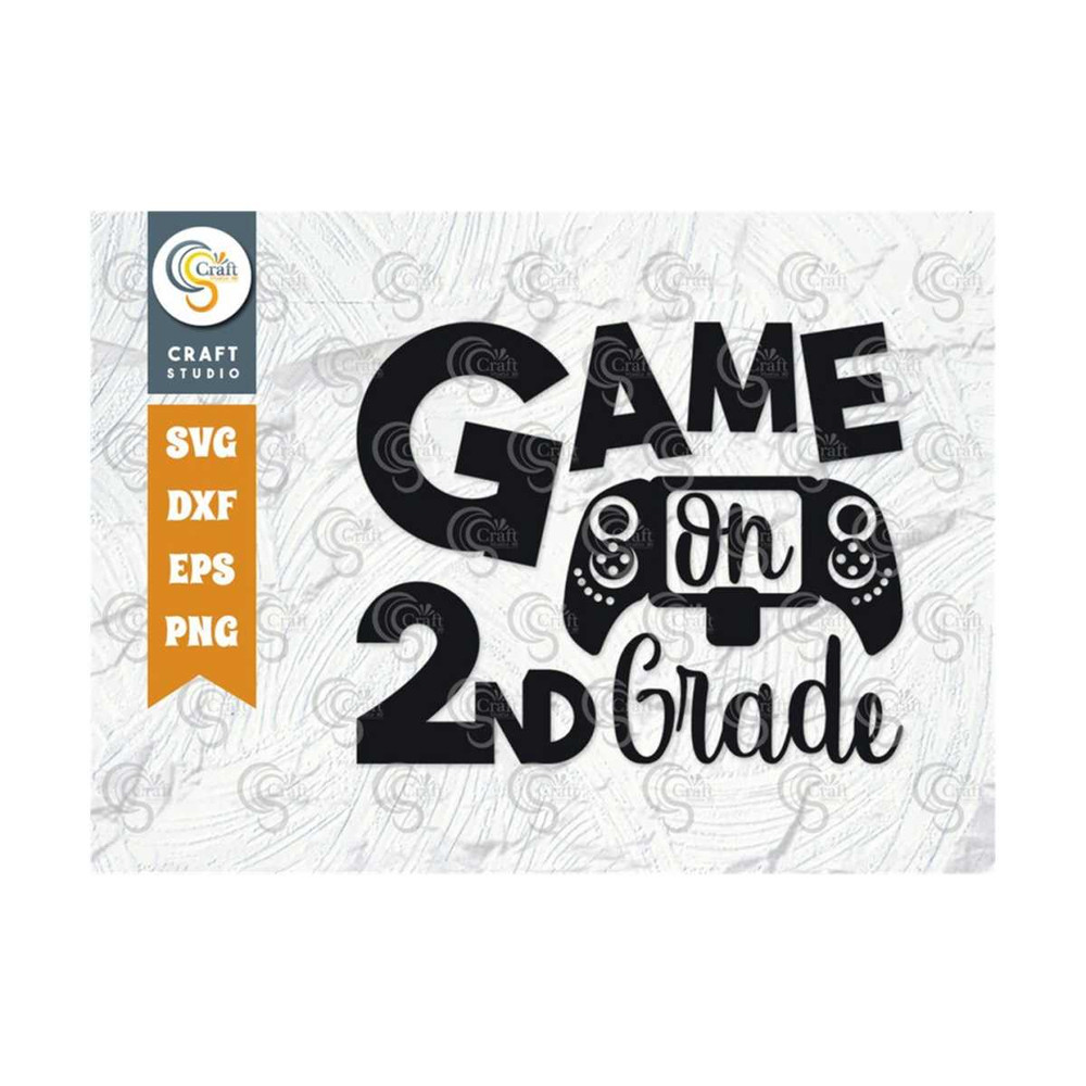 MR-2392023183716-game-on-2nd-grade-svg-cut-file-back-to-school-svg-2nd-grade-image-1.jpg