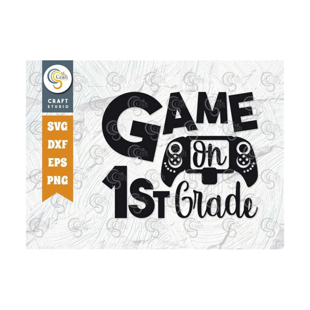 MR-2392023183748-game-on-1st-grade-svg-cut-file-first-grade-svg-first-day-of-image-1.jpg