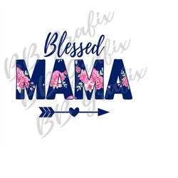digital png file - blessed mama - navy blue & dark pink floral - heart arrrow - sublimation design - dtg printing - inst
