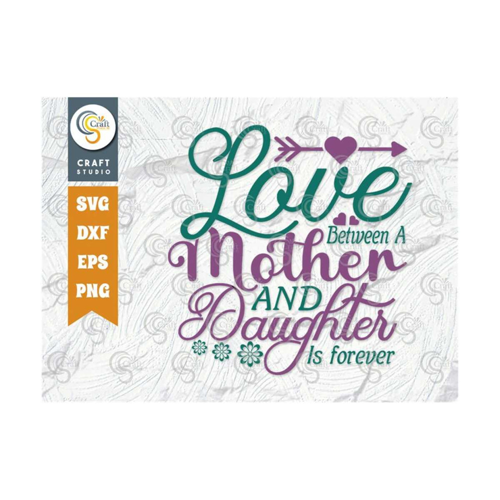 MR-2392023184221-love-between-a-mother-and-daughter-svg-cut-file-motherhood-image-1.jpg