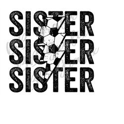 digital png file sister soccer stacked printable waterslide iron on t-shirt sublimation design instant download