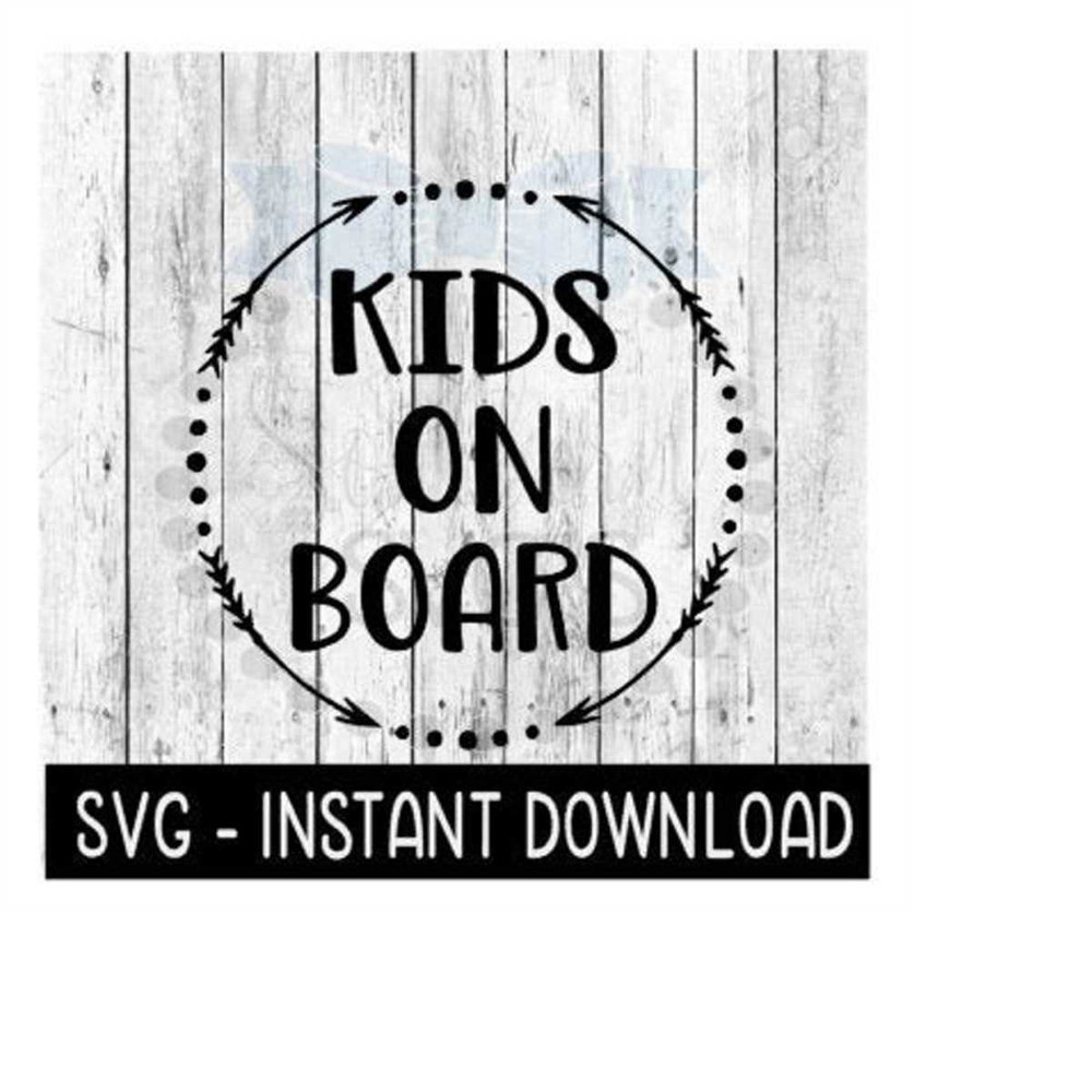 MR-2392023184438-kids-on-board-car-decal-svg-files-instant-download-cricut-image-1.jpg
