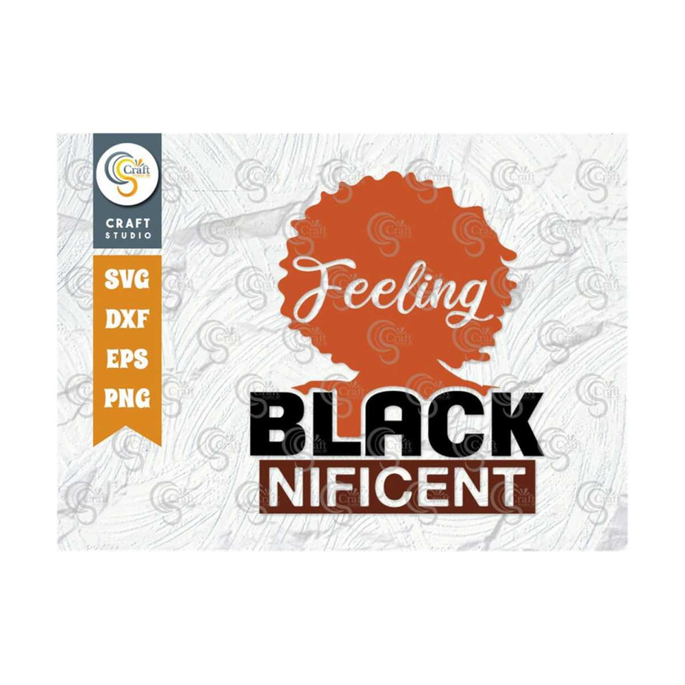 MR-239202319611-feeling-blacknificent-svg-cut-file-black-woman-svg-black-image-1.jpg