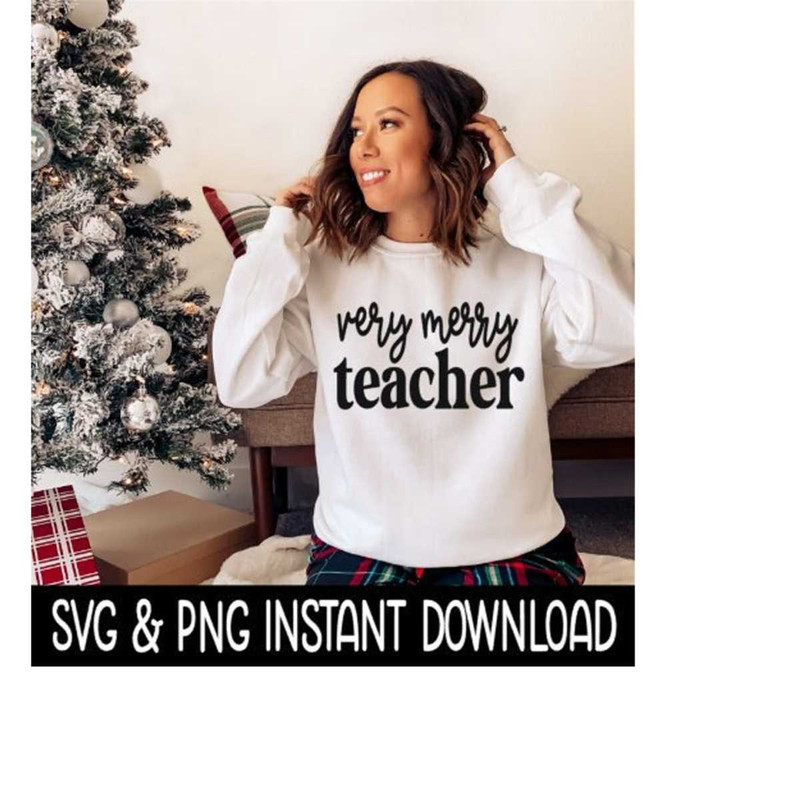 MR-2392023191441-very-merry-teacher-svg-png-christmas-t-shirt-svg-sweatshirt-image-1.jpg