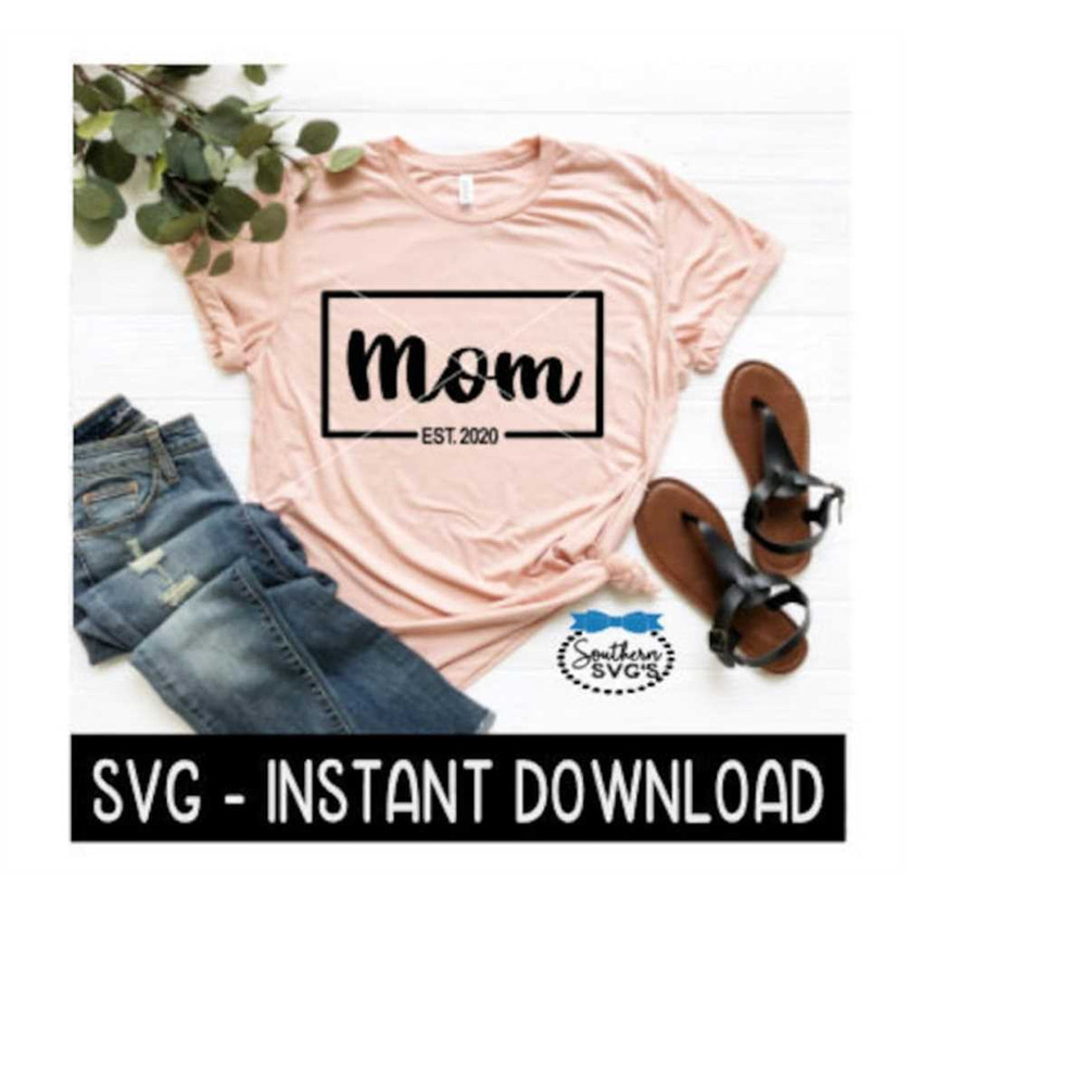 MR-2392023191728-mom-est-2020-svg-new-mommy-mothers-day-tee-shirt-svg-image-1.jpg
