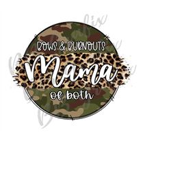digital png file bows & burnouts mama of both camo leopard cheetah printable waterslide clip art iron on sublimation des