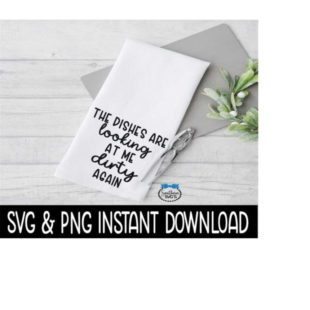 MR-2392023195338-tea-towel-svg-farmhouse-tea-towel-png-file-the-dishes-are-image-1.jpg