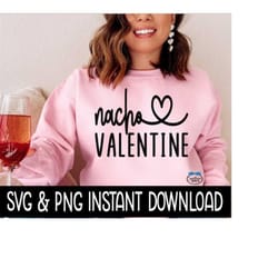 valentine's day svg, nacho valentine png, wine glass svg, funny svg, instant download, cricut cut files, silhouette cut