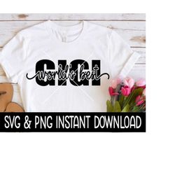 world's best gigi svg, png, mother's day wine glass svg, world's best svg, instant download, cricut cut files, silhouett