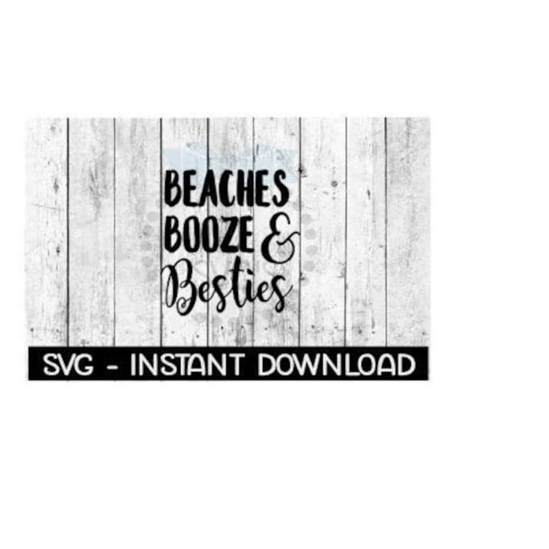 MR-2392023202939-beaches-booze-besties-svg-svg-files-instant-download-image-1.jpg