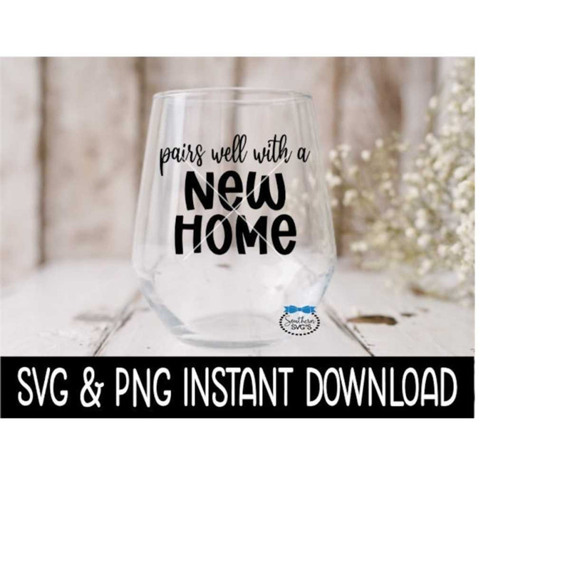 MR-2392023203020-pairs-well-with-a-new-home-svg-new-home-wine-glass-svg-files-image-1.jpg