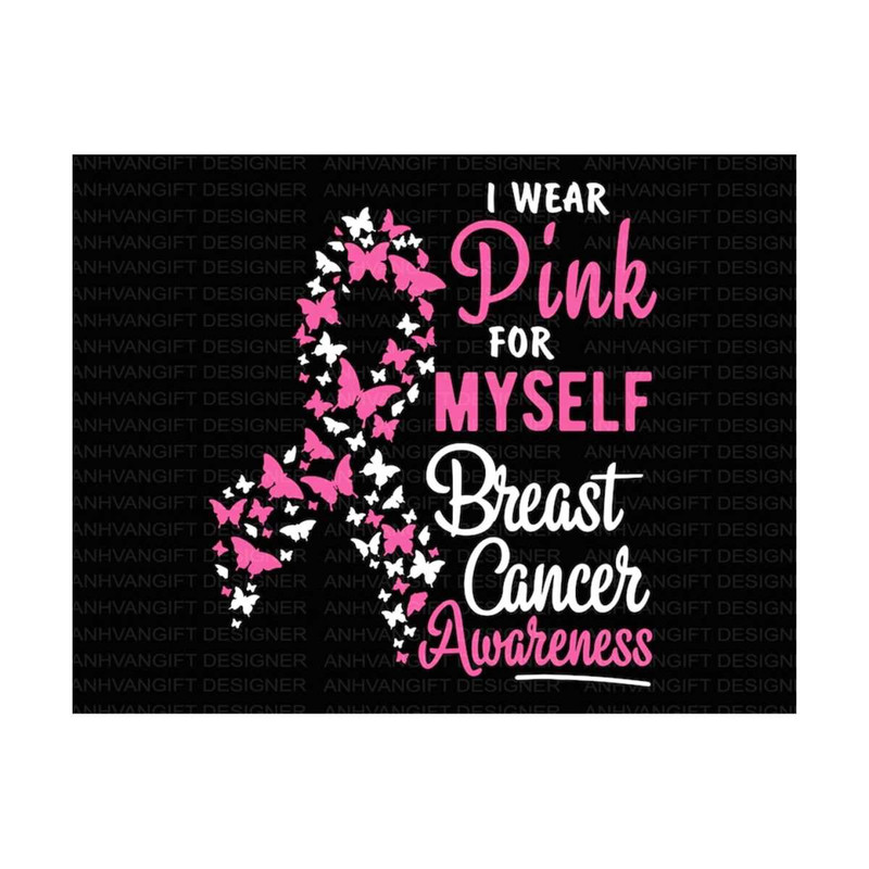 MR-2492023132247-i-wear-pink-for-myself-svg-breast-cancer-svg-pink-ribbon-image-1.jpg