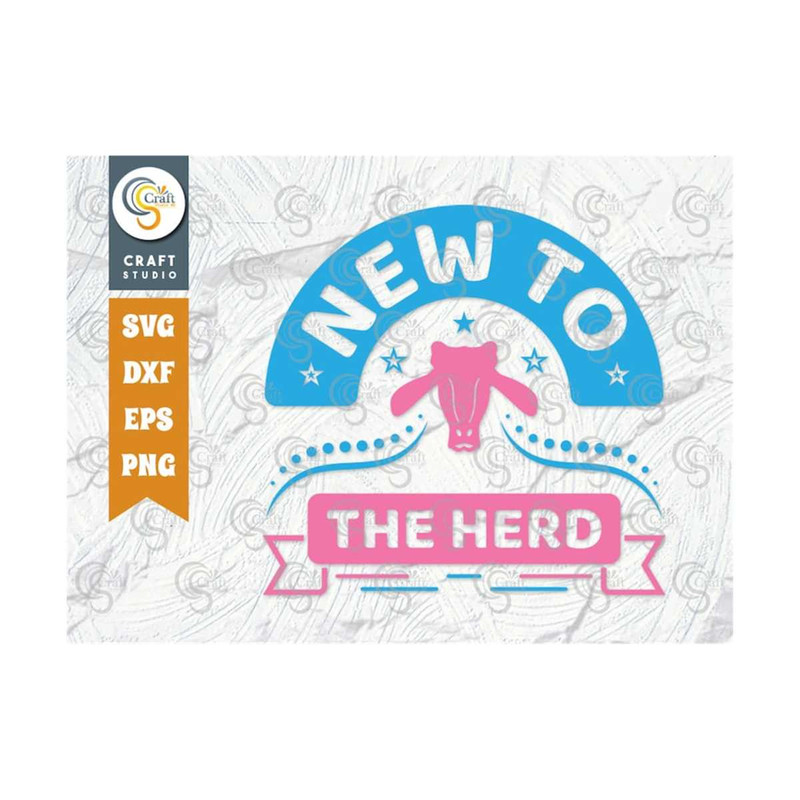 MR-2492023134119-new-to-the-herd-svg-cut-file-farm-svg-farmer-svg-farmhouse-image-1.jpg